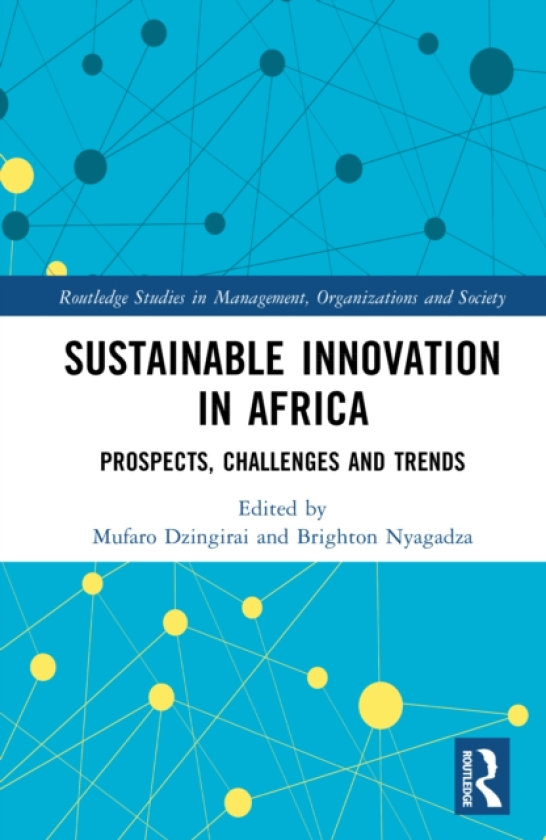Sustainable Innovation in Africa Prospects, Challenges and Trends