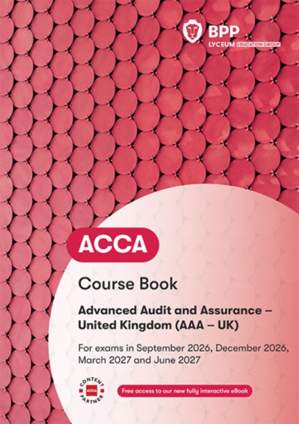 ACCA Advanced Audit and Assurance (UK) Course Book