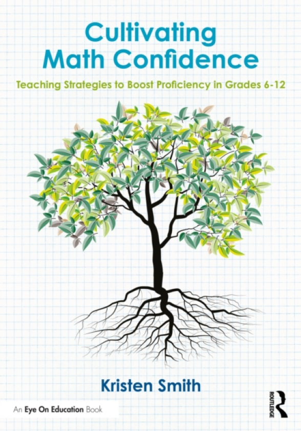 Cultivating Math Confidence Teaching Strategies to Boost Proficiency in Grades 612