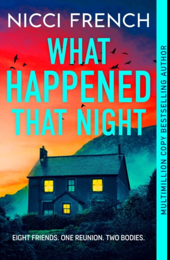 What Happened that Night The new thriller from the bestselling author of Has Anyone Seen Charlotte Salter?