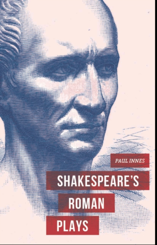Shakespeare's Roman Plays