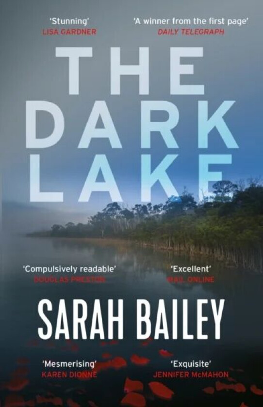 The Dark Lake av Sarah Bailey