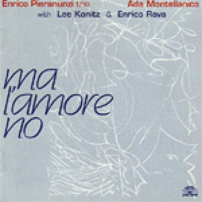 Enrico Pieranunzi Trio, Enrico Pieranunzi, Ada Montellanico, Lee Konitz, Enrico Rava Ma L'Amore No CD