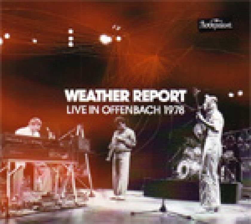 Weather Report Live In Offenbach 1978 CD