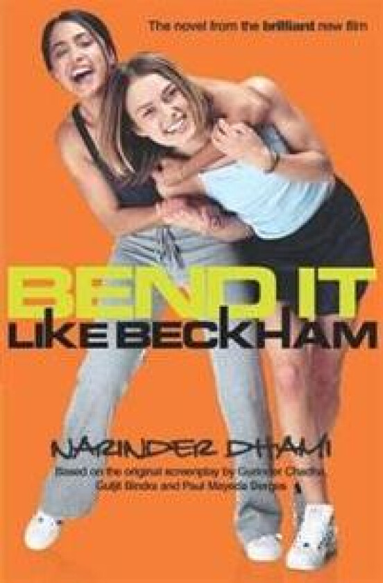 Bend It Like Beckham av Narinder Dhami