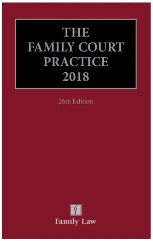 The Family Court Practice 2018 av Black, Anthony Cleary, Wilson