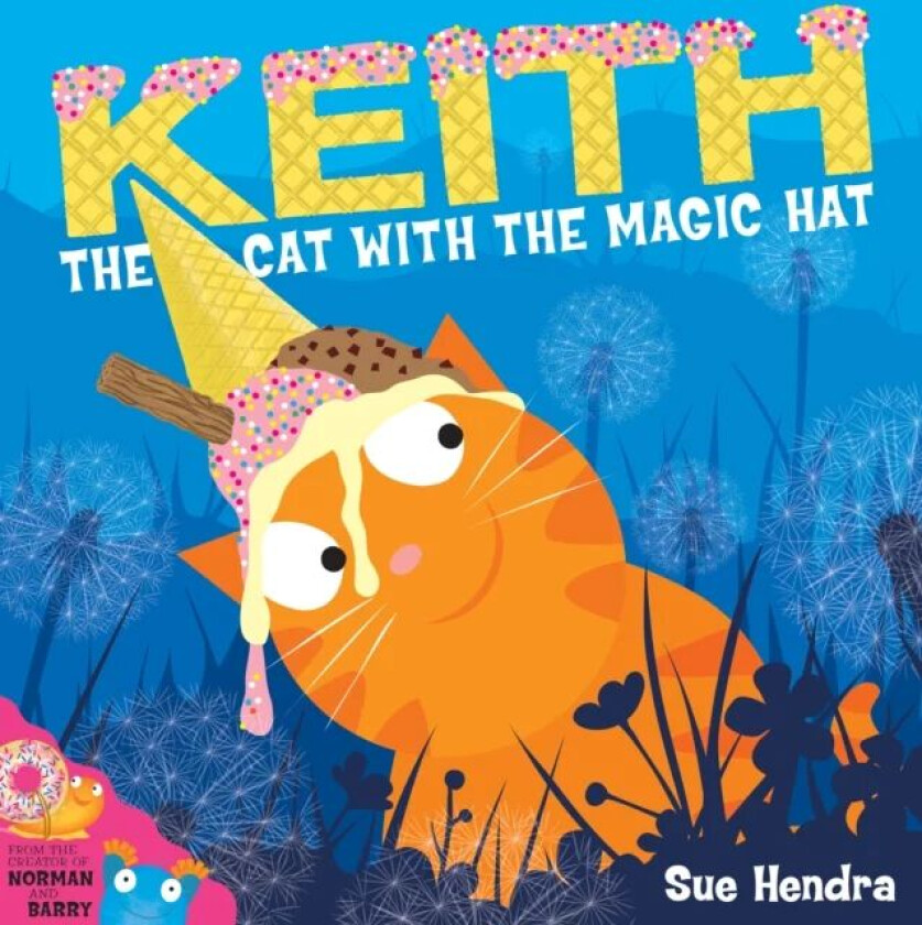 Keith the Cat with the Magic Hat av Sue Hendra, Paul Linnet