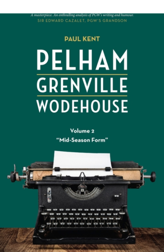 Pelham Grenville Wodehouse Volume 2: MidSeason Form