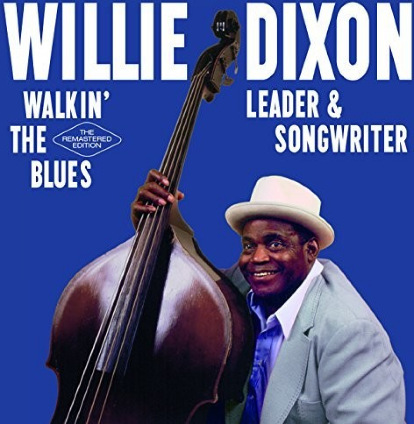 Willie Dixon Walkin The Blues: Leader & Songwriter CD