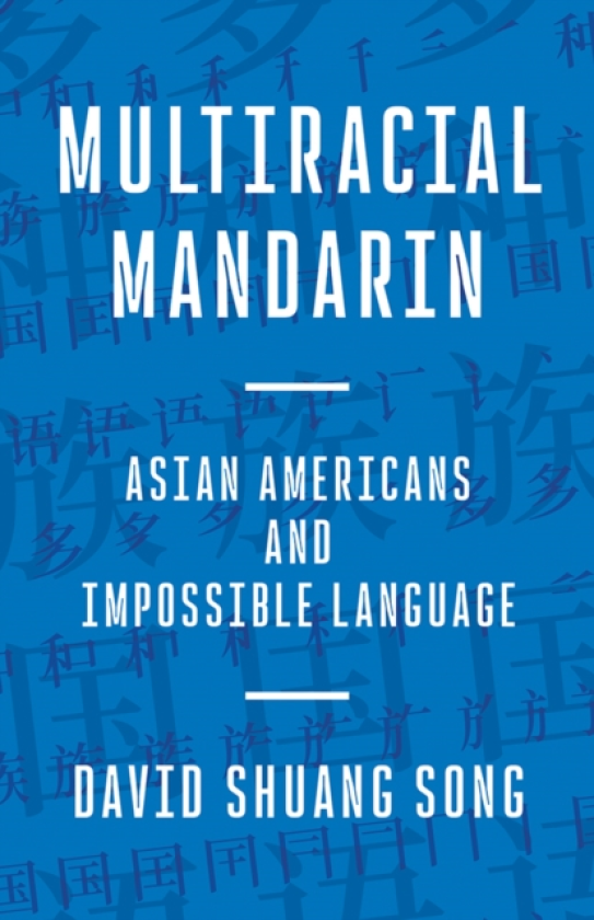 Multiracial Mandarin Asian Americans and Impossible Language