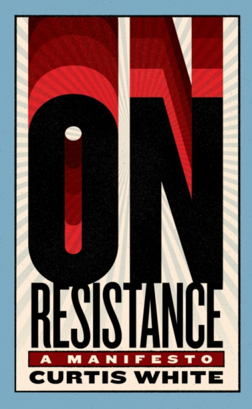 On Resistance A Manifesto