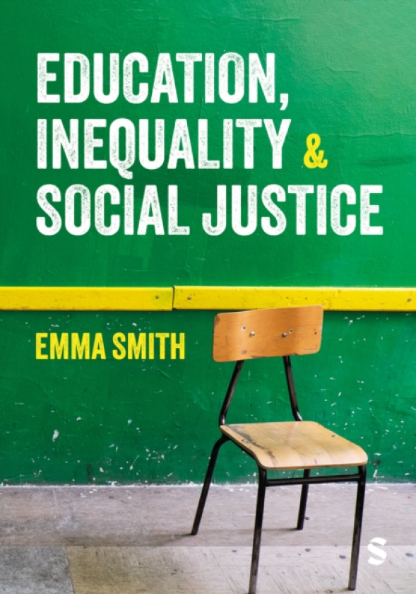 Education, Inequality and Social Justice av Emma Smith (Paperback)