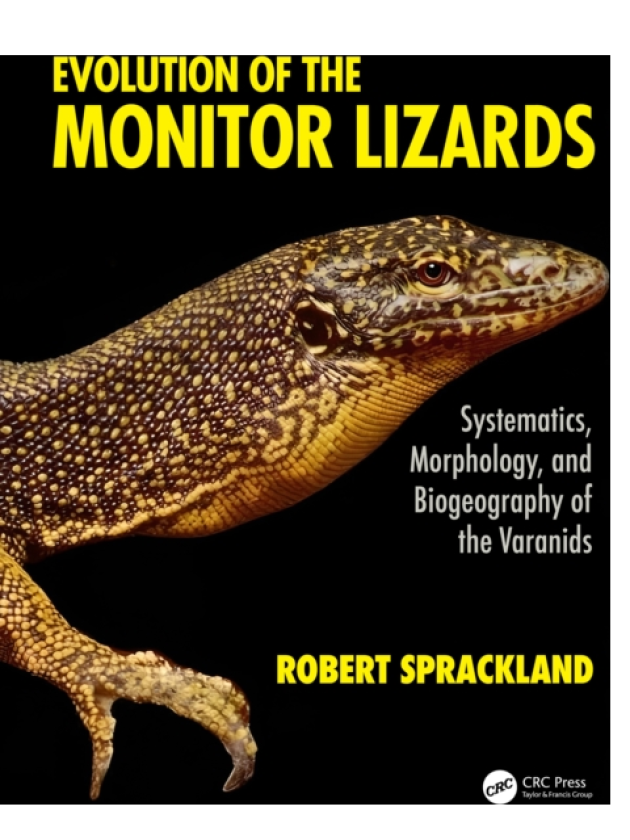 Evolution of the Monitor Lizards Systematics, Morphology, and Biogeography of the Varanids