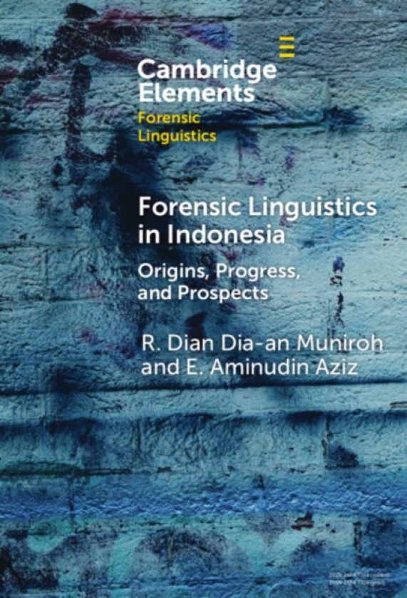 Forensic Linguistics in Indonesia Origins, Progress, and Prospects