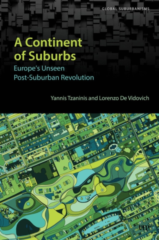 A Continent of Suburbs Europe's Unseen PostSuburban Revolution