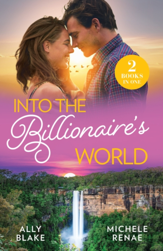 Into The Billionaire's World… City Girl in the Outback (Outback Kings) / Her Big Fake Greek Wedding Date (Passport to Paradise)