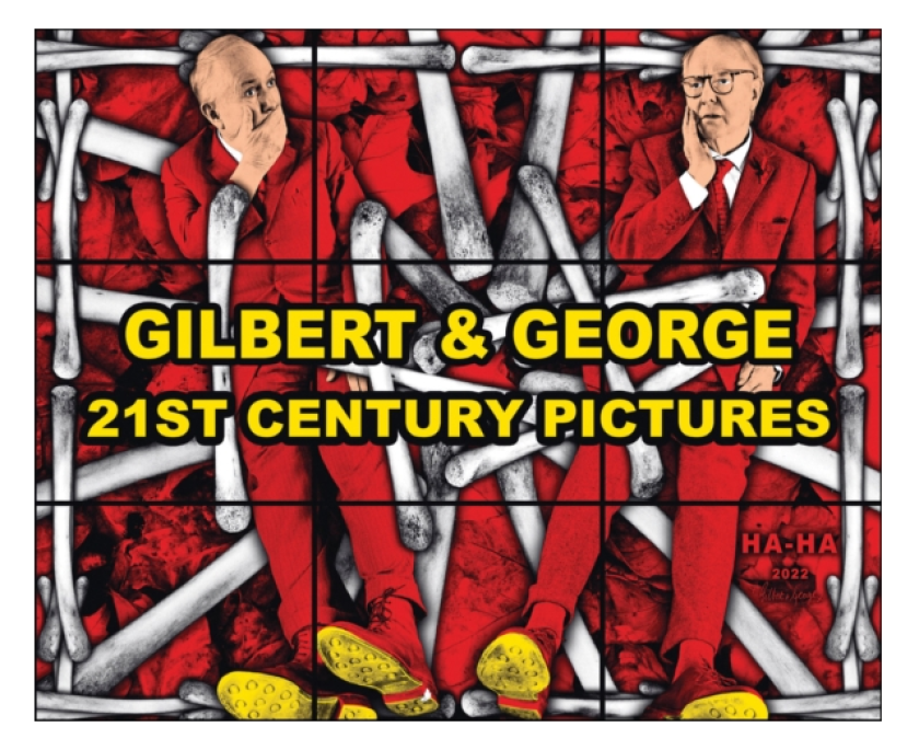 Gilbert & George: 21st Century Pictures