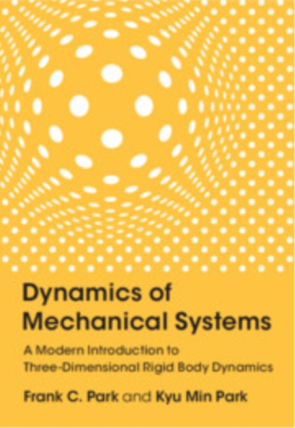 Dynamics of Mechanical Systems A Modern Introduction to ThreeDimensional Rigid Body Dynamics