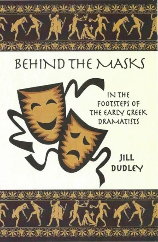 Behind the Masks av Jill Dudley