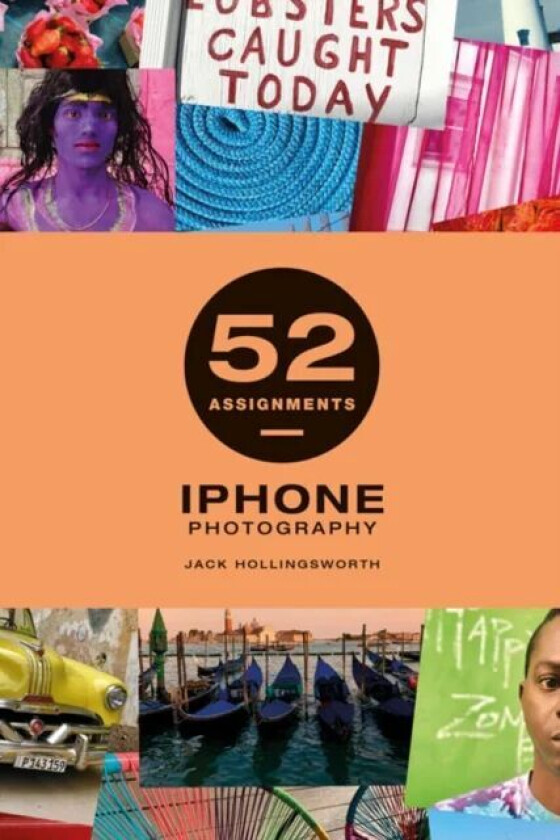 52 Assignments: iPhone Photography av Jack Hollingsworth