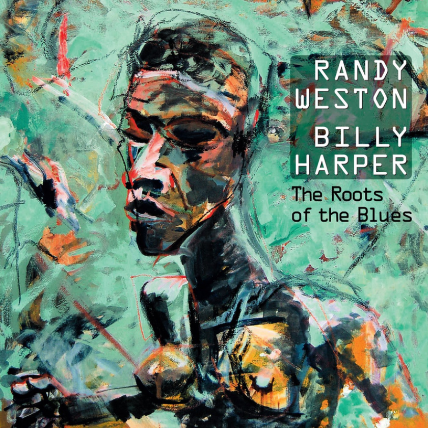 Randy Weston, Billy Harper The Roots Of The Blues CD