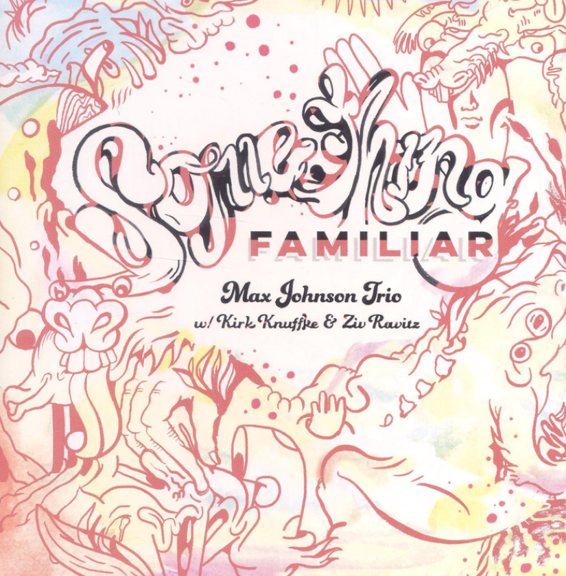 Max Johnson Trio Something Familiar CD