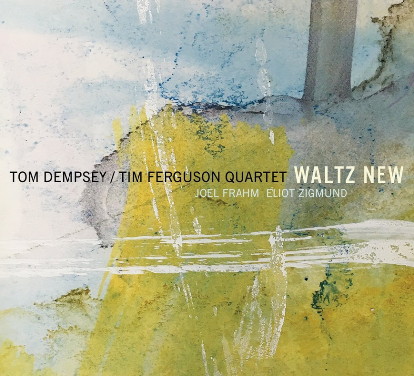 Tom Dempsey, Tim Ferguson Quartet Waltz New CD