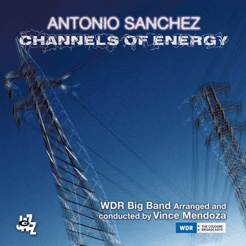 Antonio Sanchez Channels Of Energy CD