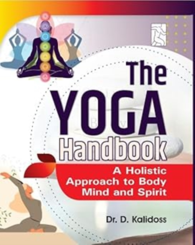 The Yoga Handbook A Holistic Approach to Body Mind and Spirit