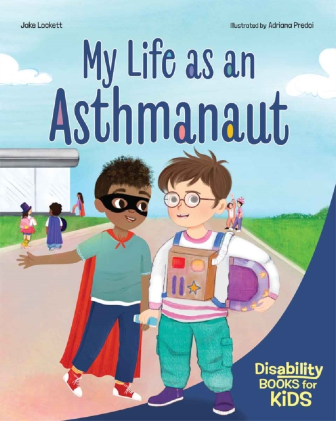My Life as an Asthmanaut A book about asthma