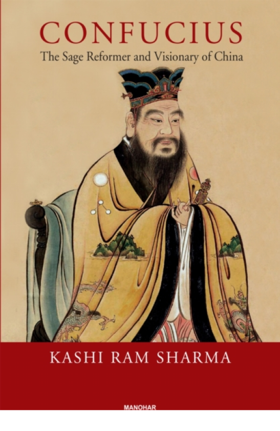Confucius The Sage Reformer and Visionary of China