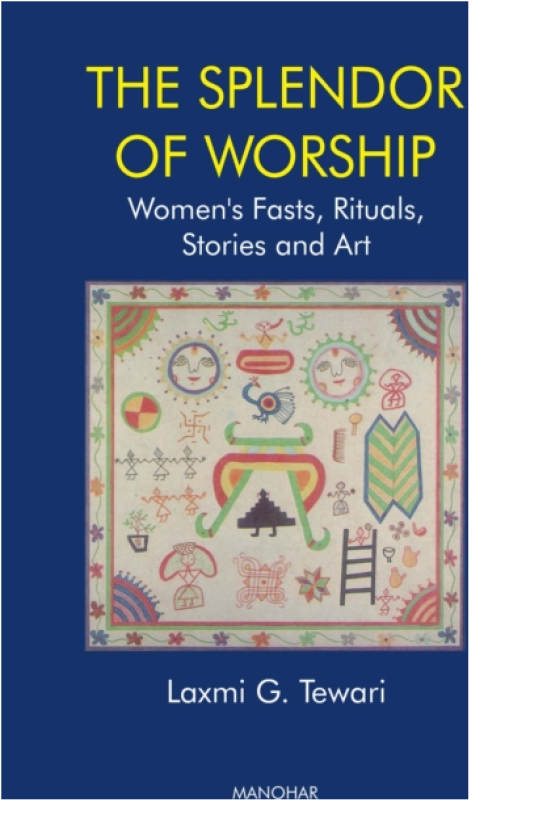 Splendour of Worship Women's Fasts, Rituals, Stories and Art