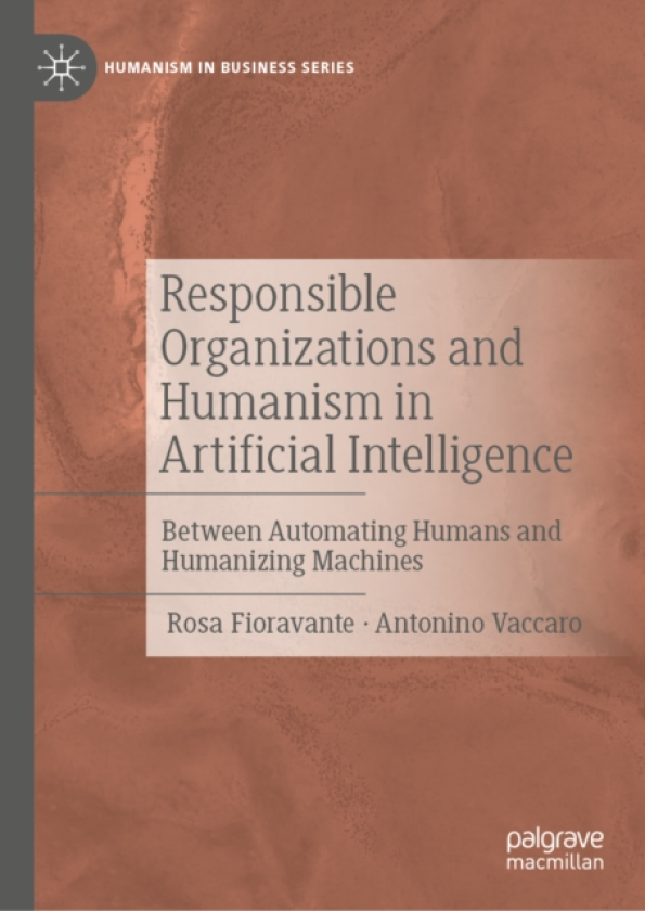 Responsible Organizations and Humanism in Artificial Intelligence Between Automating Humans and Humanizing Machines