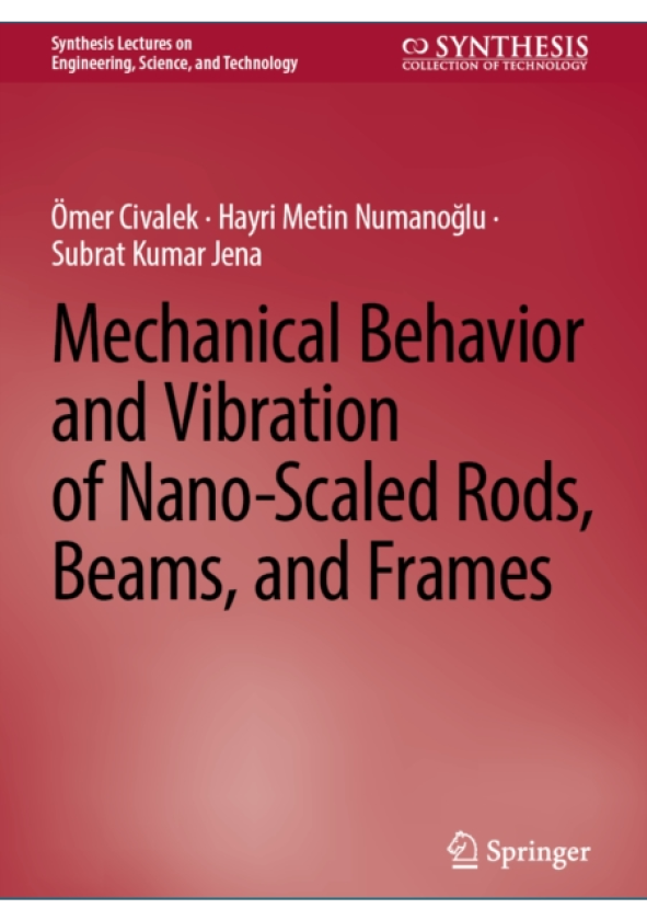 Mechanical Behavior and Vibration of NanoScaled Rods, Beams, and Frames