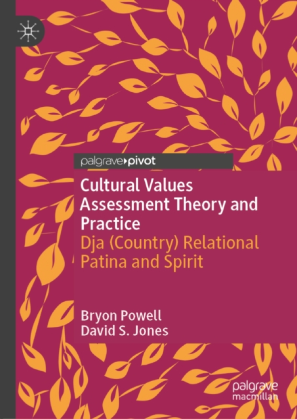 Cultural Values Assessment Theory and Practice Dja (Country) Relational Patina and Spirit