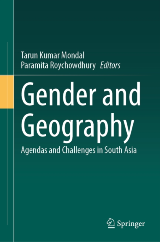 Gender and Geography Agendas and Challenges in South Asia