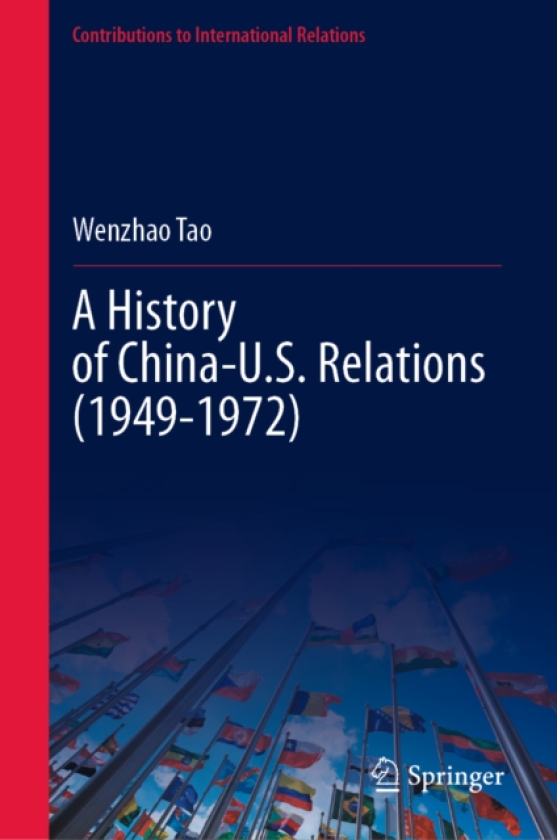 A History of ChinaU.S. Relations (19491972)