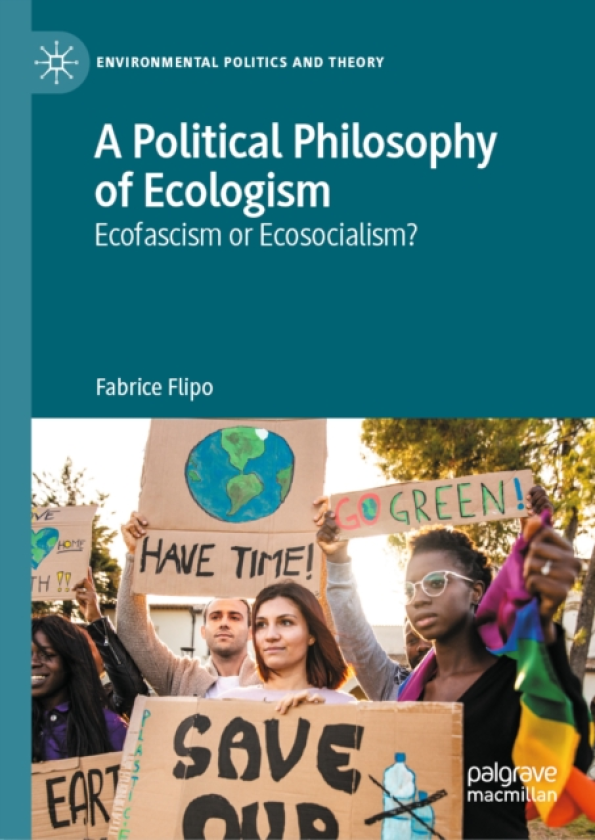 A Political Philosophy of Ecologism Ecofascism or Ecosocialism?