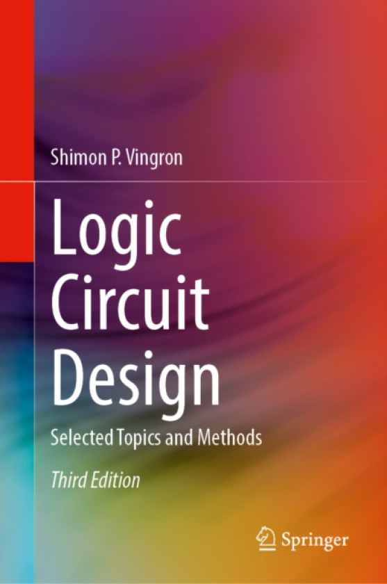 Logic Circuit Design Selected Topics and Methods