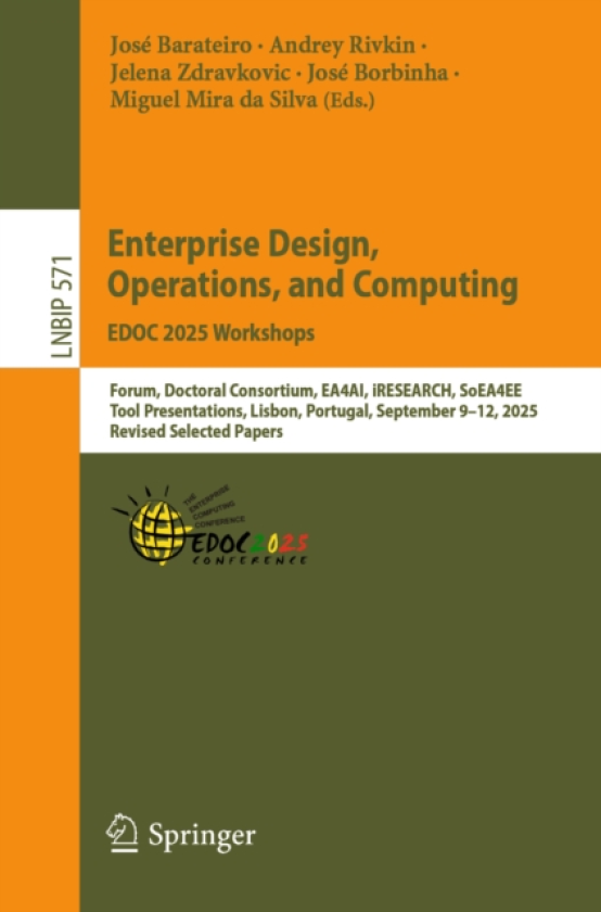 Enterprise Design, Operations, and Computing. EDOC 2025 Workshops Forum, Doctoral Consortium, EA4AI, iRESEARCH, SoEA4EE, Tool Presentations, Lisbon, Portugal, September 9–12, 2025, Revised