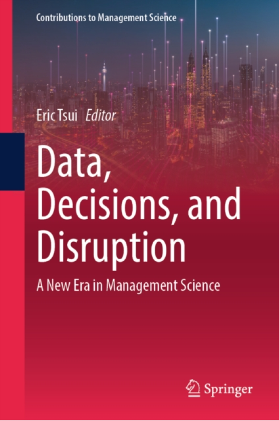 Data, Decisions, and Disruption A New Era in Management Science