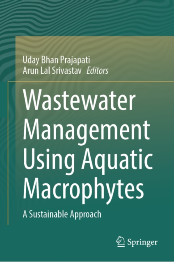 Wastewater Management Using Aquatic Macrophytes A Sustainable Approach
