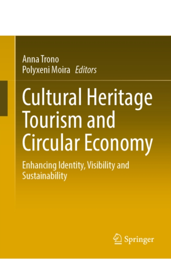 Cultural Heritage Tourism and Circular Economy Enhancing Identity, Visibility and Sustainability
