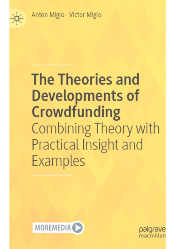 The Theories and Developments of Crowdfunding Combining Theory with Practical Insight and Examples