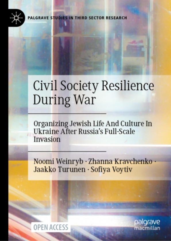 Civil Society Resilience During War Organizing Jewish Life And Culture In Ukraine After Russia’s FullScale Invasion