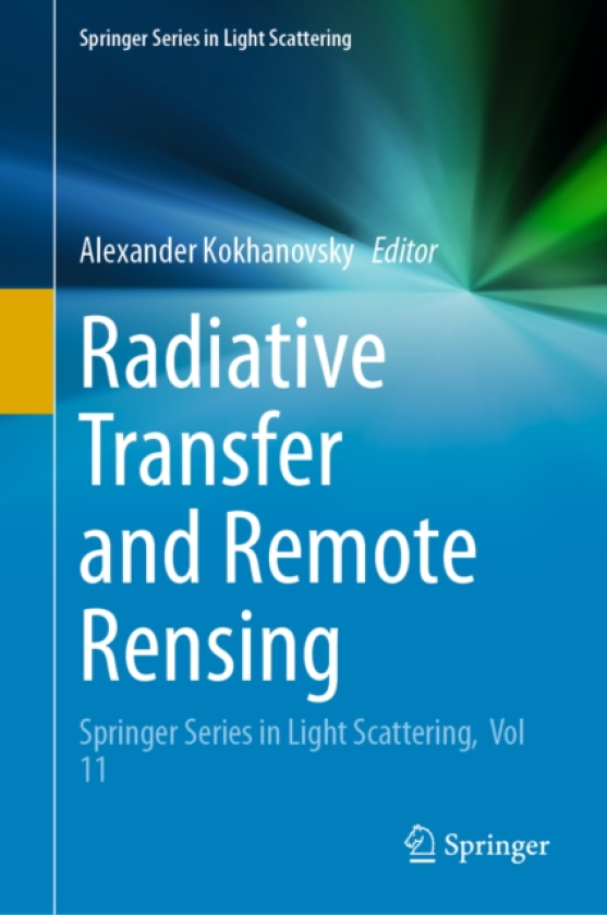 Radiative Transfer and Remote Rensing Springer Series in Light Scattering, Vol 11