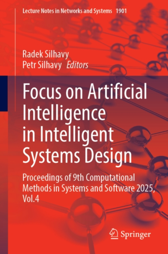 Focus on Artificial Intelligence in Intelligent Systems Design Proceedings of 9th Computational Methods in Systems and Software 2025, Vol.4
