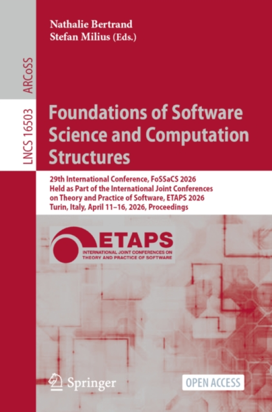 Foundations of Software Science and Computation Structures 29th International Conference, FoSSaCS 2026, Held as Part of the International Joint Conferences on Theory and Practice of Softwa