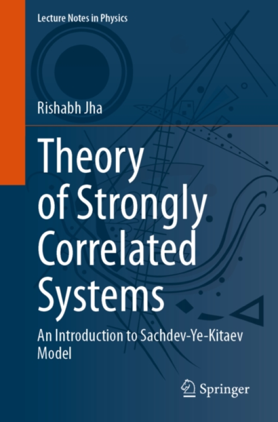 Theory of Strongly Correlated Systems An Introduction to SachdevYeKitaev Model