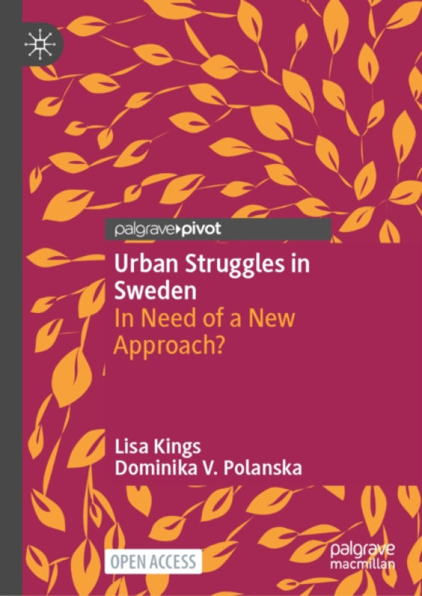 Urban Struggles in Sweden In Need of a New Approach?